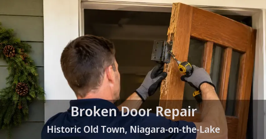Broken Door Repair Historic Old Town, Niagara-on-the-Lake - ON