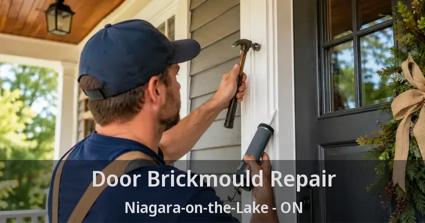 Door Brickmould Repair Niagara-on-the-Lake - ON