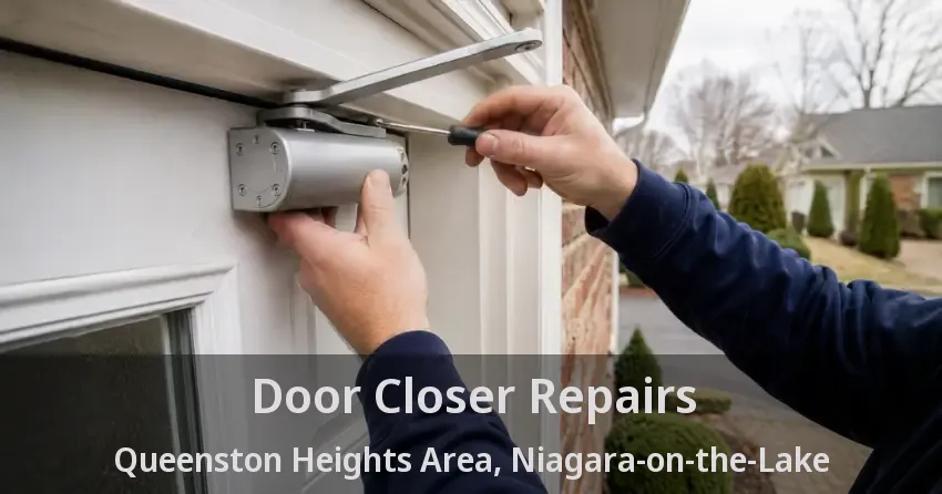 Door Closer Repairs Queenston Heights Area, Niagara-on-the-Lake - ON