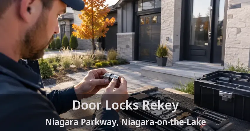 Door Locks Rekey Niagara Parkway, Niagara-on-the-Lake - ON