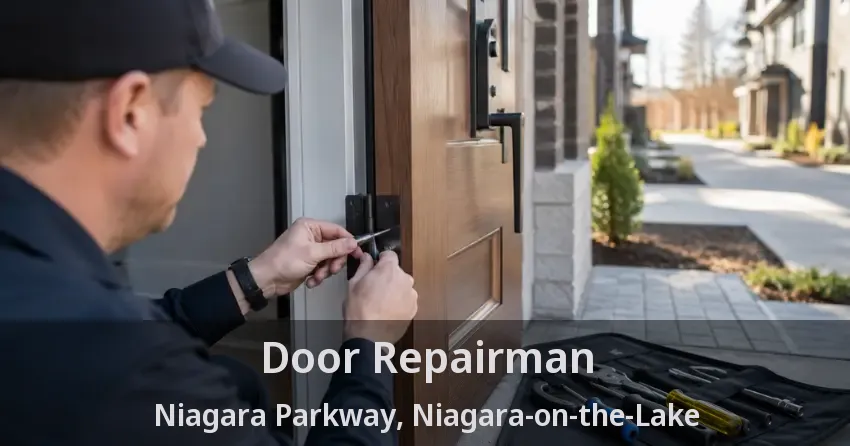 Door Repairman Niagara Parkway, Niagara-on-the-Lake - ON