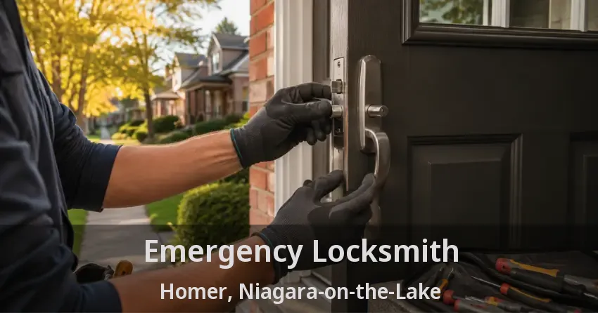 Emergency Locksmith Homer, Niagara-on-the-Lake - ON
