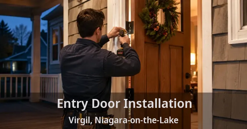 Entry Door Installation Virgil, Niagara-on-the-Lake - ON