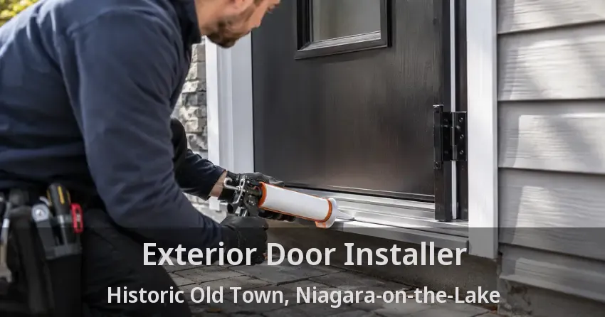 Exterior Door Installer Historic Old Town, Niagara-on-the-Lake - ON