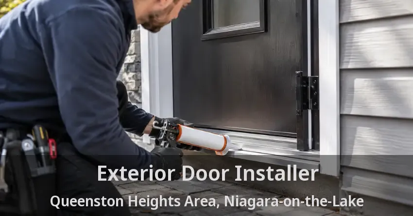 Exterior Door Installer Queenston Heights Area, Niagara-on-the-Lake - ON
