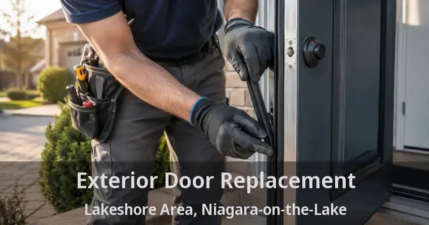Exterior Door Replacement Lakeshore Area, Niagara-on-the-Lake - ON