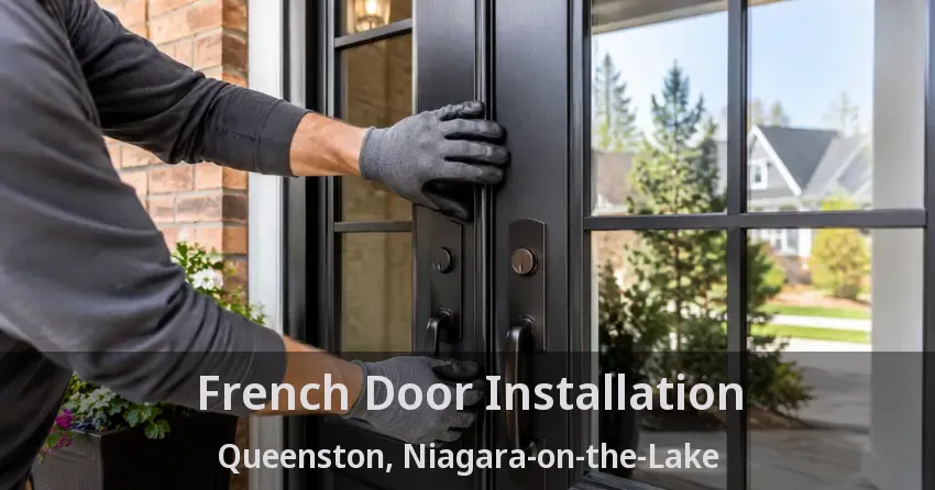 French Door Installation Queenston, Niagara-on-the-Lake - ON