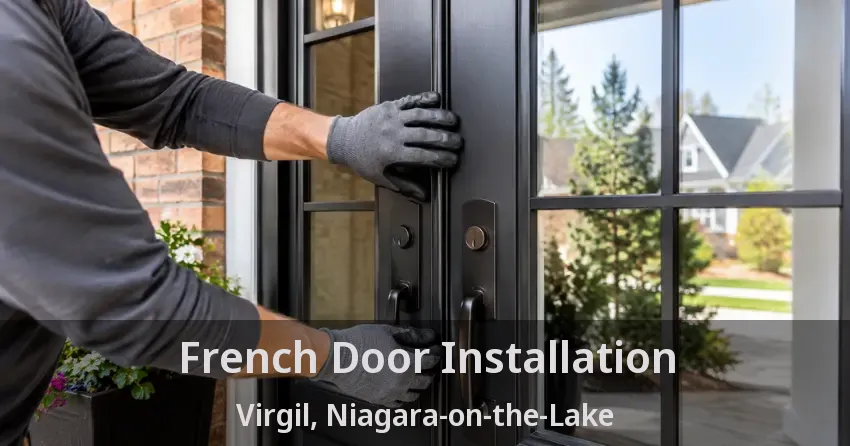 French Door Installation Virgil, Niagara-on-the-Lake - ON