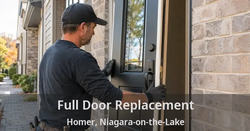 Full Door Replacement Homer, Niagara-on-the-Lake - ON
