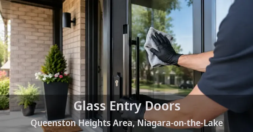 Glass Entry Doors Queenston Heights Area, Niagara-on-the-Lake - ON