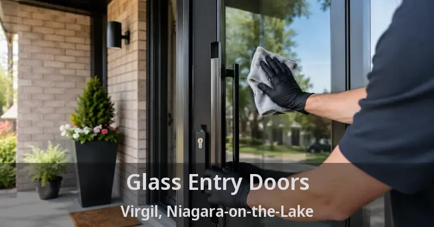 Glass Entry Doors Virgil, Niagara-on-the-Lake - ON