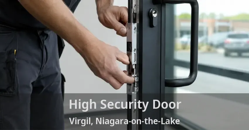 High Security Door Virgil, Niagara-on-the-Lake - ON