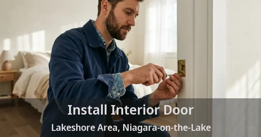 Install Interior Door Lakeshore Area, Niagara-on-the-Lake - ON