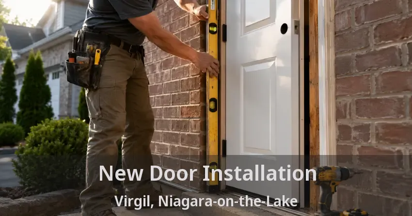 New Door Installation Virgil, Niagara-on-the-Lake - ON