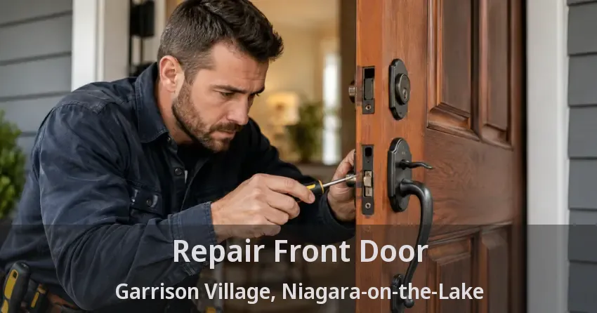 Repair Front Door Garrison Village, Niagara-on-the-Lake - ON