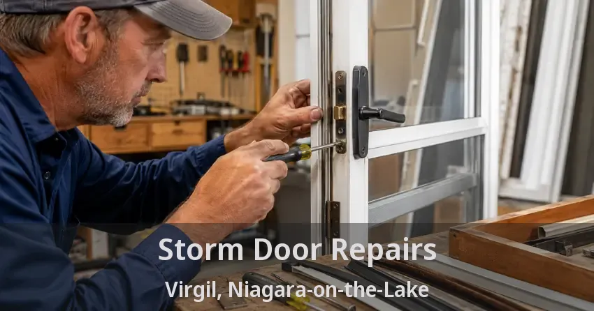 Storm Door Repairs Virgil, Niagara-on-the-Lake - ON