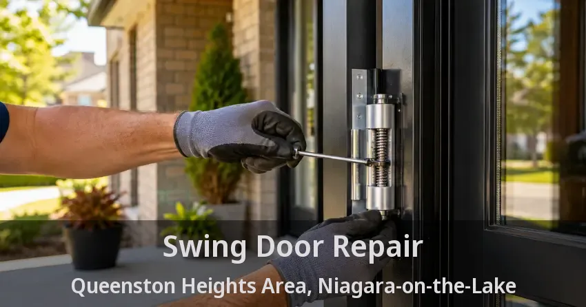 Swing Door Repair Queenston Heights Area, Niagara-on-the-Lake - ON