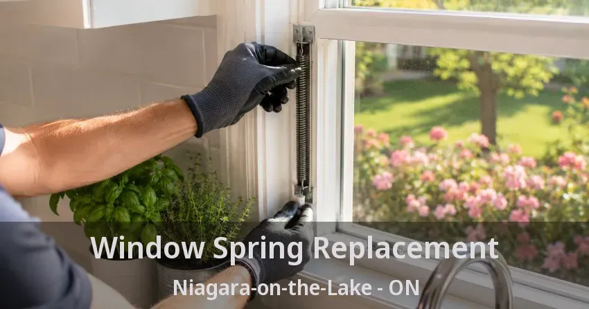 Window Spring Replacement Niagara-on-the-Lake - ON